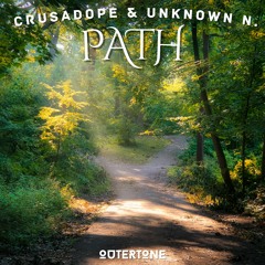 Crusadope & Unknown N. - Path [Outertone Release]