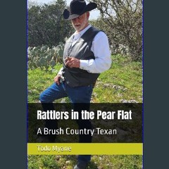 [PDF] 📚 Rattlers in the Pear Flat: A Brush Country Texan [PDF]