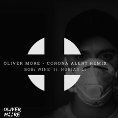 Bobi Wine ft. Nubian Li - Corona Virus Alert (Oliver More Remix)