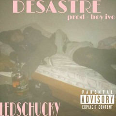 Desastre (prod boy.ivo)