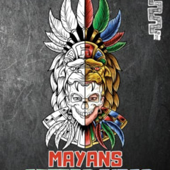 [View] PDF 💝 Mayans Aztecs Incas Coloring Book: Ancient Civilizations of America for