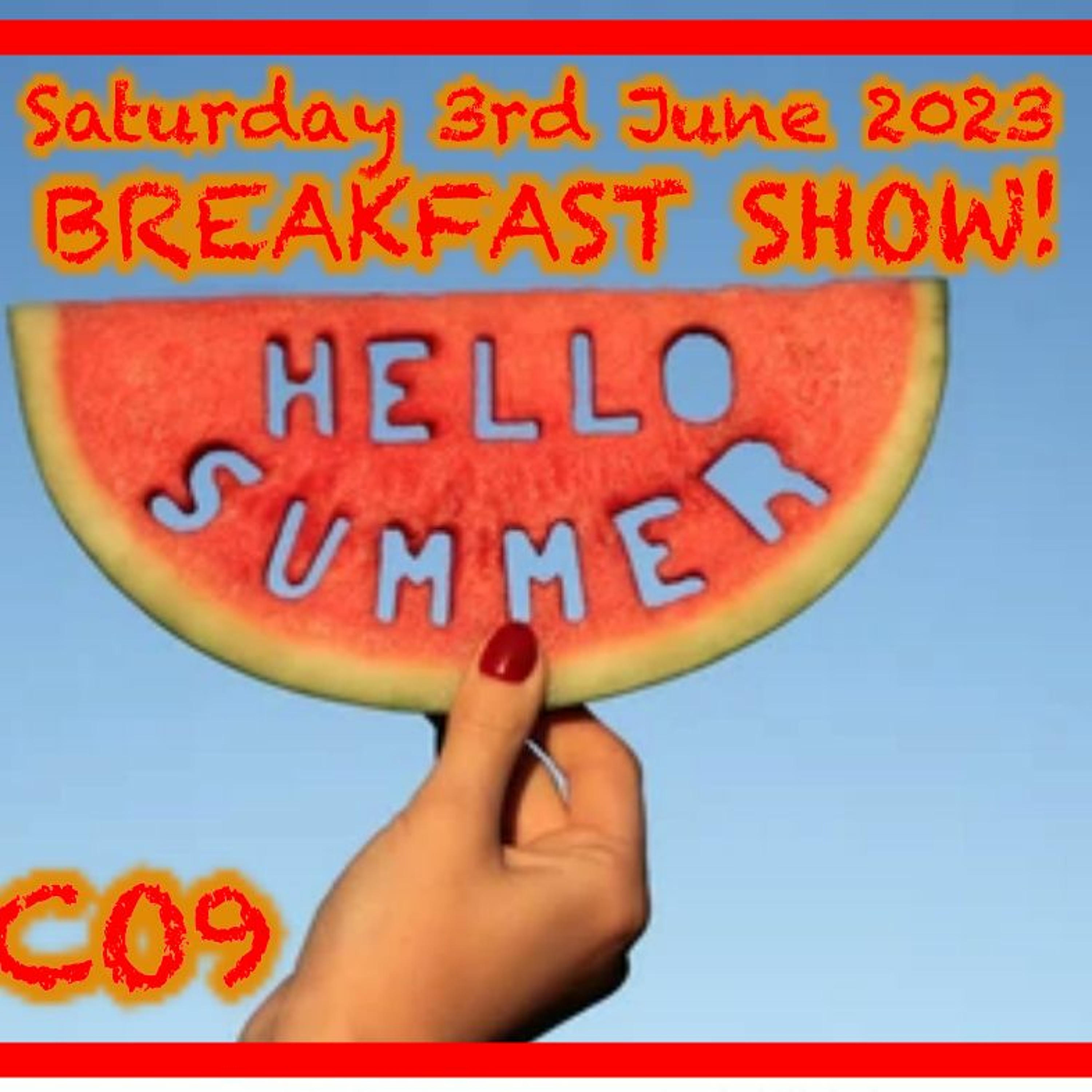 Saturday 3rd June 2023 Breakfast Show episode artwork