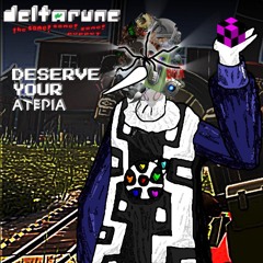 DESERVE YOUR 𐌀𐌕𐌄𐌐𐌉𐌀 [Deltarune: The Same! Same! Same! Puppet]