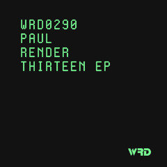 PREMIERE: WRD0290 - Paul Render - Eleven  (Original Mix).
