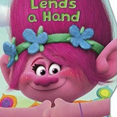 💑 [ACCESS] [PDF EBOOK EPUB KINDLE] DreamWorks Trolls: Poppy Lends a Hand (Hugs Book) by  Barbara
