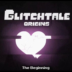 Glitchtale Origins OST - The Beginning