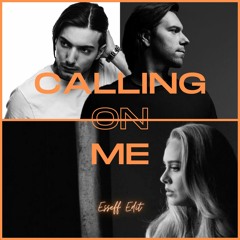 Sebastian Ingrosso & Alesso x Adele - Calling On Me (Esseff Edit)