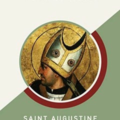 [Access] EPUB 📧 Confessions (AmazonClassics Edition) by  Saint Augustine &  Edward B