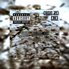 CRI$I$ 333 - JUST WOKE UP PROD CRCL