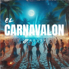 El Carnavalon - DJ Freddy
