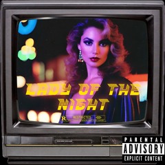 Lady Of The Night (Prod. Reem Supreme)80's Latin Freestyle