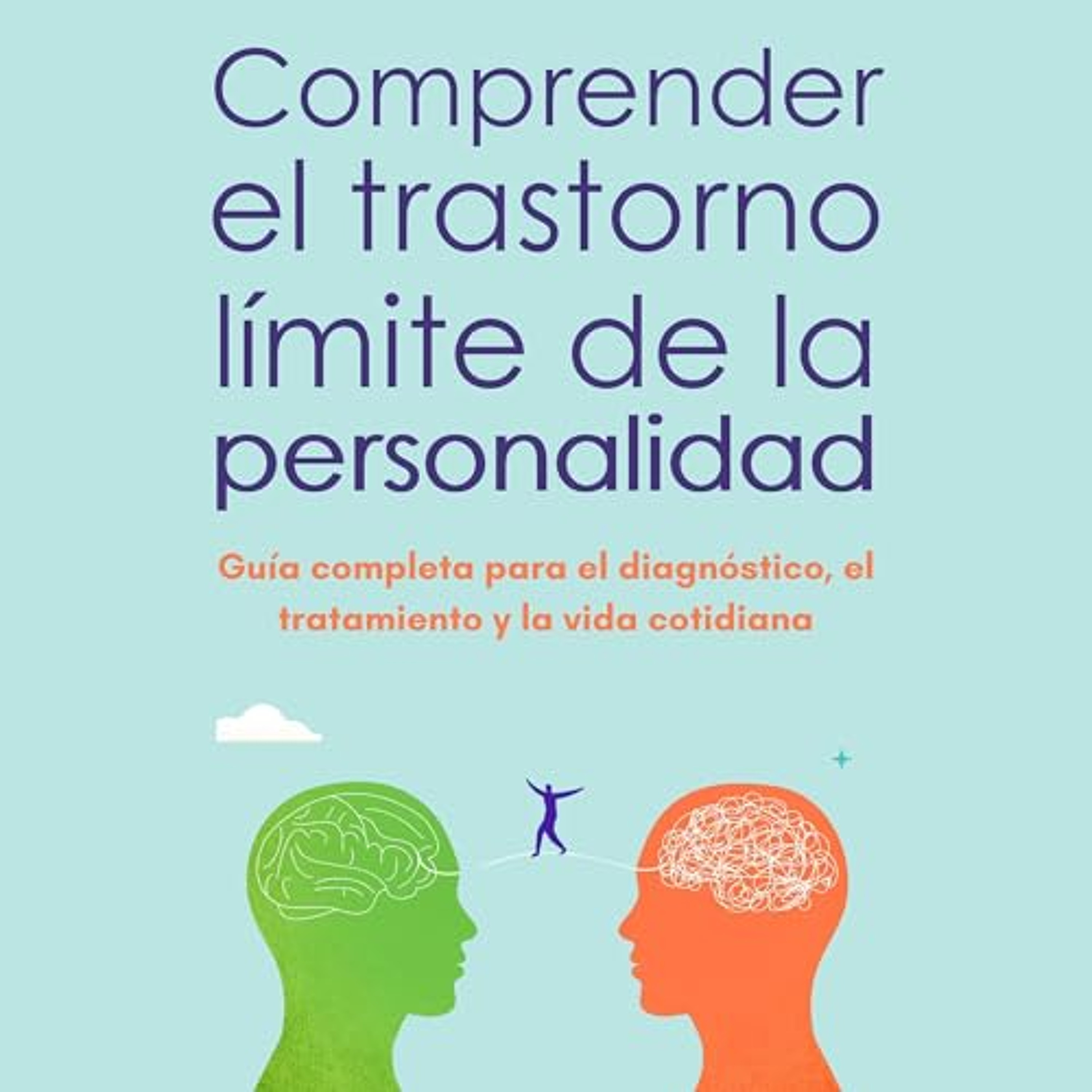 Comprender el trastorno límite de la personalidad [Understanding Borderline Personality Disorder] (Audiolibro) | Prueba Gratis