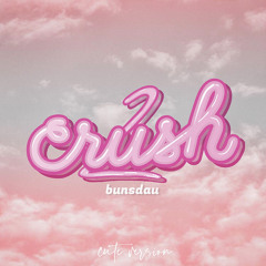 Crush 2-bunsdau