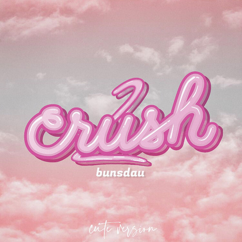 Crush 2-bunsdau (speed up)