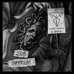 Temple.Prayer #089 Sub Imperium