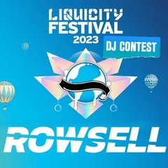 Rowsell – Liquicity Festival 2023 – DJ Contest
