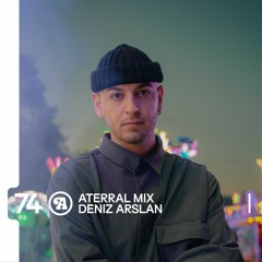 Aterral Mix 74 - Deniz Arslan