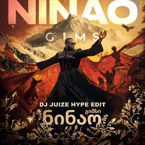 GIMS - NINAO (Dj Juize Hype Edit) (FREE DOWNLOAD)