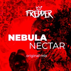 FREDDER - Nebula Nectar - (Original Mix)