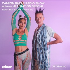 Camion Bazar Radio Show présente Alteration Special - 04 Février 2023