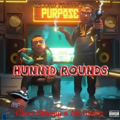 Hunnid Rounds - Chris Shiesty & MuBandz
