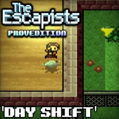 The Escapists: ProvEdition OST - Day Shift (Inscheme Job Period)
