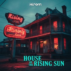House Of The Rising Sun
