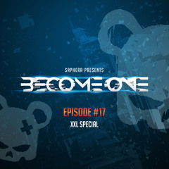 Become One Episode #17 | XXL Special