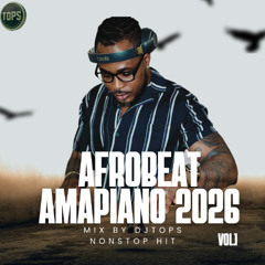Best Afrobeats Mix 2026 - Amapiano  Mix - Wizkid - Davido - Asake -  FOLA -  TxC - djtops