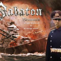Sabaton - Bismarck ♂Right Version♂ (gachi remix)