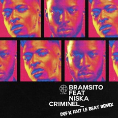 Bramsito Feat. Niska - Criminel (dekfaitlebeat Remix)