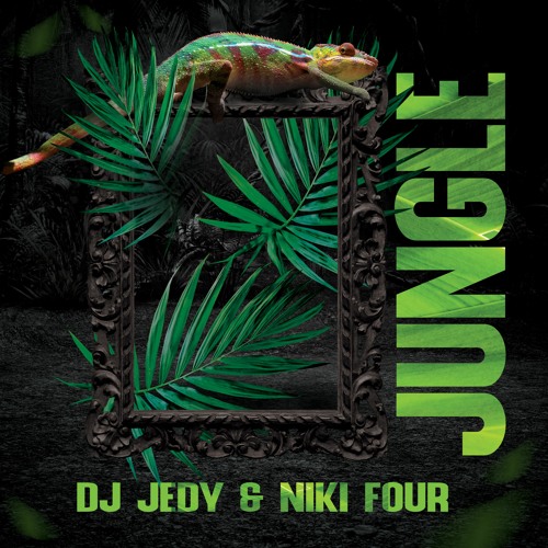 DJ JEDY & Niki Four - Jungle