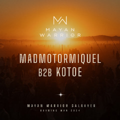 Madmotormiquel B2B Kotoe - Mayan Warrior - Burning Man 2024