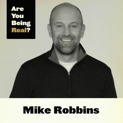 248 Mike Robbins - We're All In This Together