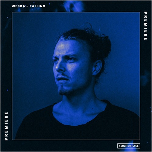 Premiere: Weska - Falling [Strange Idols Recordings]