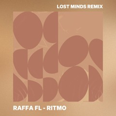 Raffa FL - Ritmo (Lost Minds Remix)