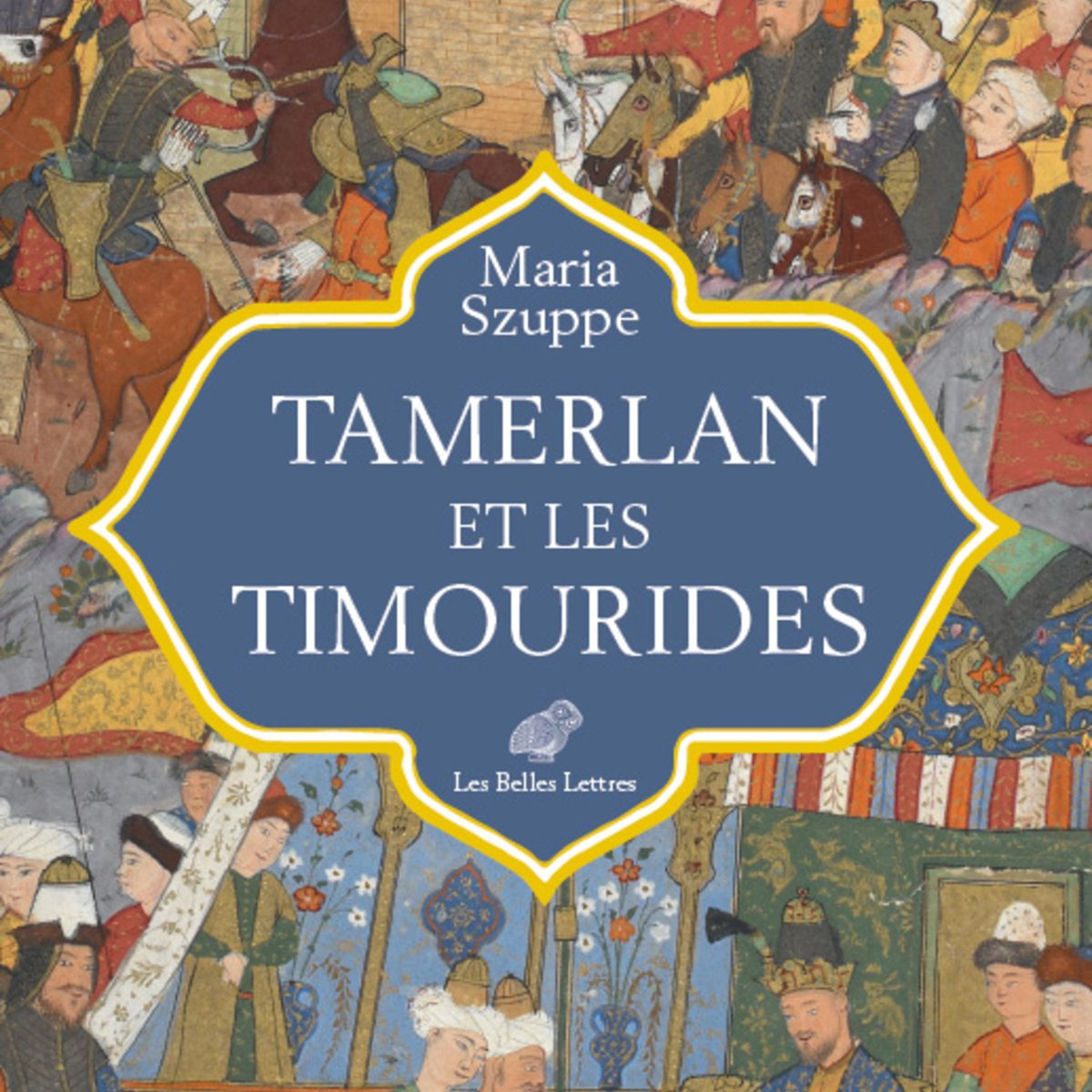 Chemins d'histoire-Tamerlan et les Timourides, avec M. Szuppe-19.07.24