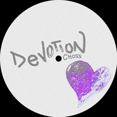 PREMIERE: Choss - Devotion