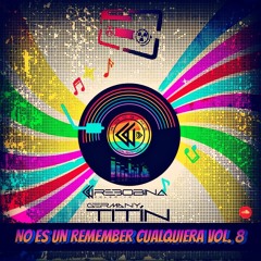NO ES UN REMEMBER CUALQUIERA Vol. 8  by Titín