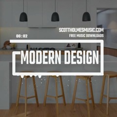 Modern Design | Real Estate Background Music | FREE CC MP3 DOWNLOAD - Royalty Free Music