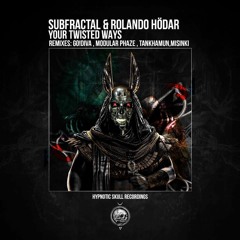 Subfractal | RolandøHödar | Your Twisted Ways | Original Mix | Hypnotic Skull Recordings | HSR112