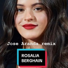 rosalia,_Berghain__ remix jose aranda.wav
