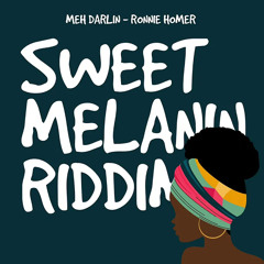 Ronnie Homer - Meh Darlin (Sweet Melanin Riddim) | 2022 Soca
