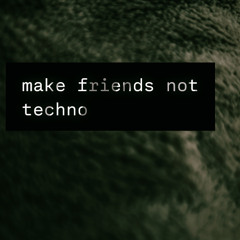 not techno