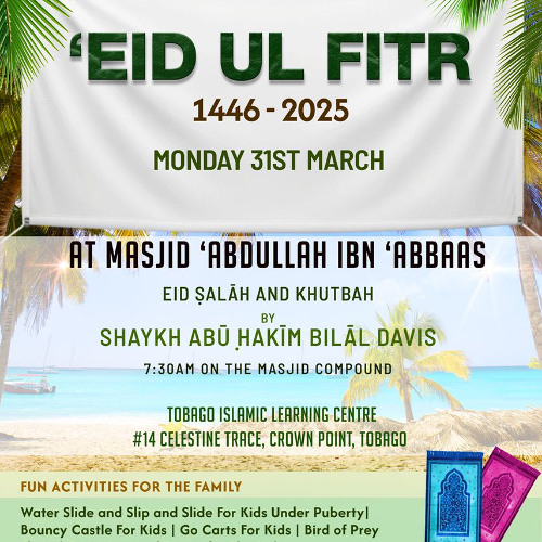 Eid ul Fitr - Khutbah Tobago (2025)