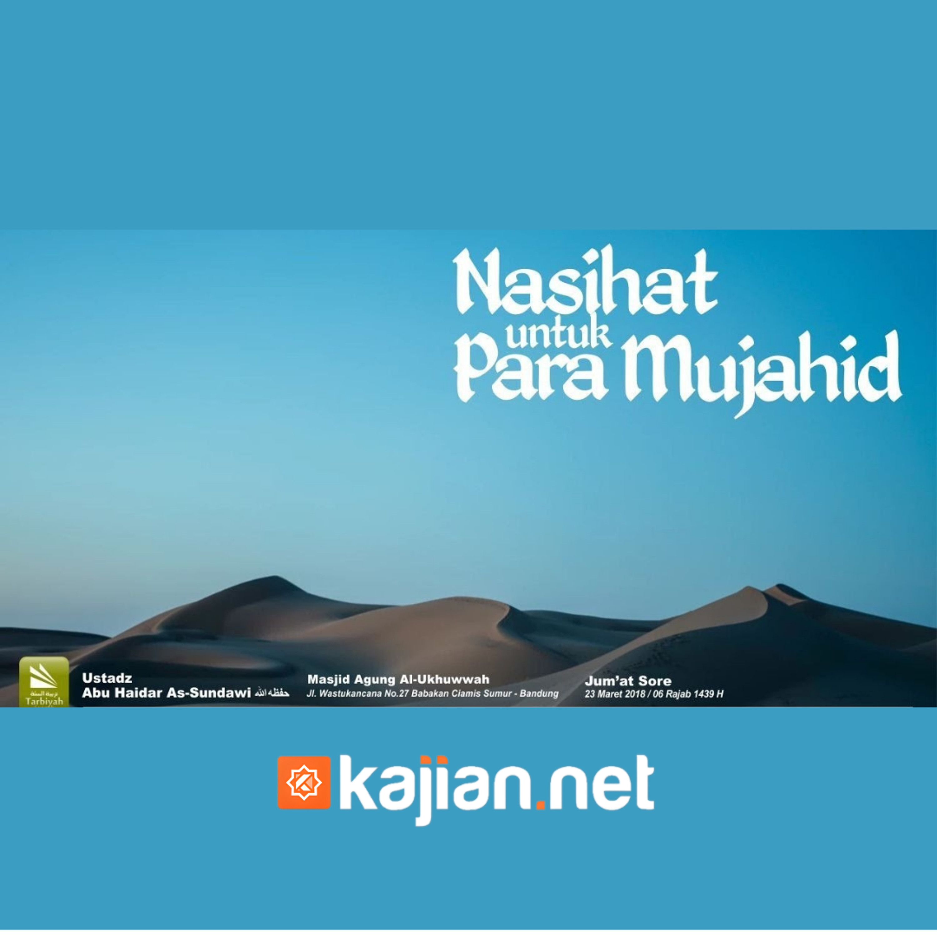 Nasihat Untuk Para Mujahid (Kitab Tauhid) - Ustadz Abu Haidar As Sundawy episode artwork