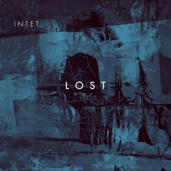 INTET - Lost EP [PREMIERE - 2021-02-26]