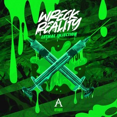 WRECK REALITY - LETHAL INJECTION