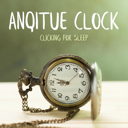 Stream Antique Grandfather Clock Tick by Clock Ticking Listen online