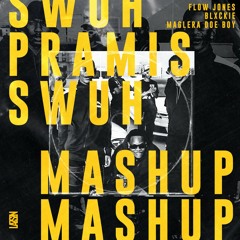 Flow Jones Jr. - Pramis, Swuh (feat. Blxckie, Maglera Doe Boy) [lazszn mashup]